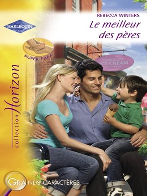 cover image of Le meilleur des pères (Harlequin Horizon)